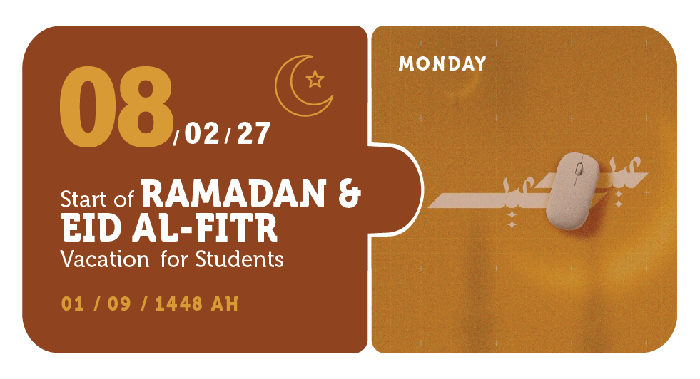 08/02/27 &mdash; بداية إجازة رمضان وعيد الفطر للطلاب &mdash; الاثنين &mdash; 01 / 09 / 1448 هـ (تقويم السنة التحضيرية)