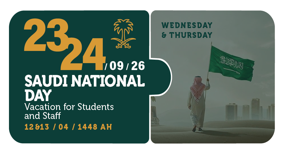 23-24/09/26 &mdash; اليوم الوطني السعودي &mdash; إجازة للطلاب والموظفين &mdash; الأربعاء والخميس &mdash; 12 & 13 / 04 / 1448 هـ (تقويم الثلاثة فصول)